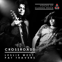 Crossroads - Leslie West, Pat Travers