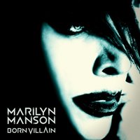 Born Villain - Marilyn Manson