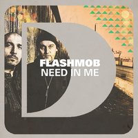 Need In Me - Flashmob