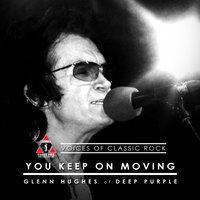 Keep On Moving - The Voices Of Classic Rock, Glenn Hughes