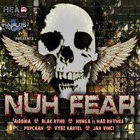 nuh fraid (never scared) - VYBZ Kartel