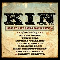 Anything But Tame - Rodney Crowell, Mary Karr