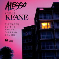 Silenced By The Night [Alesso vs. Keane] - Keane, Alesso