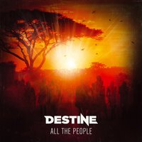 All the People - Destine