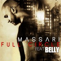 Full Circle (feat. Belly) - Massari, Belly