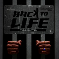 Back to Life - VYBZ Kartel