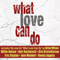 What Love Can Do - Brian Wilson