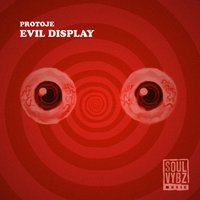 Evil Display - Protoje