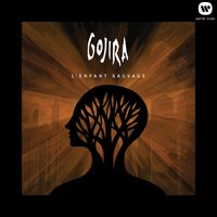 L'enfant sauvage - Gojira