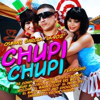 Chupi Chupi - Osmani García González, Jacob Forever, DJ CONDS