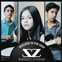 Rolling in the Deep - Vázquez Sounds