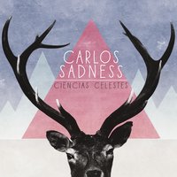 Celeste - Carlos Sadness