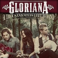 Go On... Miss Me - Gloriana