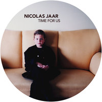 Time For Us - Nicolás Jaar