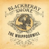 Up the Road - Blackberry Smoke