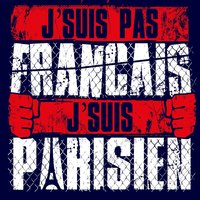 J'suis pas français, j'suis parisien - bilel, S.Pri Noir, Still Fresh