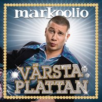 Värsta schlagern - Linda Bengtzing, Markoolio