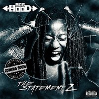 Shit Done Got Rea - Ace Hood