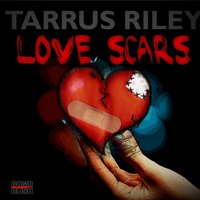 Love Scars - Tarrus Riley