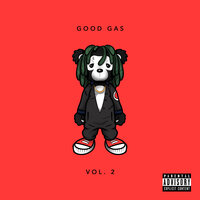 Lil Nigga - Good Gas, FKi 1st, Kash Doll