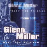 Wishing ( Will Make It So ) - Glenn Miller