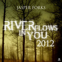 River Flows in You 2012 - Jasper Forks