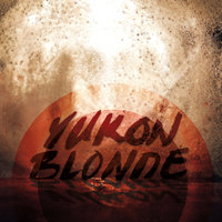 Radio - Yukon Blonde
