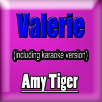 Valerie - Amy Tiger