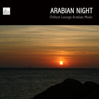 Arabian Lounge - Arabic Music Arabian Nights Collective