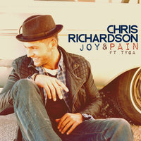 Joy & Pain - Chris Richardson, Tyga