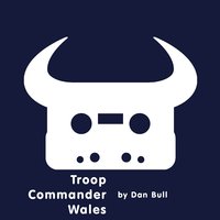 Troop Commander Wales - Dan Bull