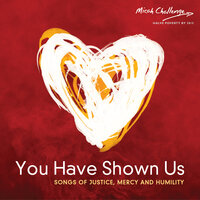 Justice and Mercy - Matt Redman