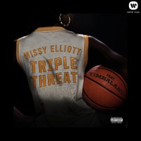 Triple Threat - Missy  Elliott