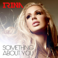 Something About You - Irina, Irina Shapiro