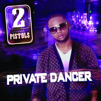 Private Dancer - 2 Pistols