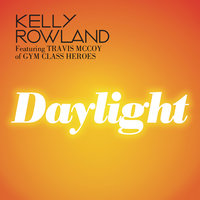 Daylight - Kelly Rowland, Travis McCoy