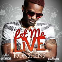 Let Me Live - Konshens