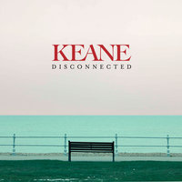 Disconnected - Keane