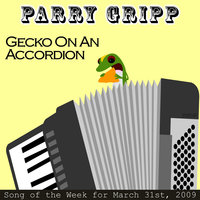 Gecko On An Accordion - Parry Gripp