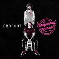 Hollywood Horror - Dropout