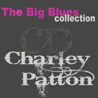 Ravenue Man Blues - Charlie Patton