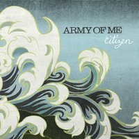 Walking On - Army Of Me