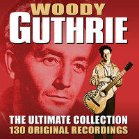 Whoopie Ti-Yi-Yo, Get Along Little Doggies - Woody Guthrie