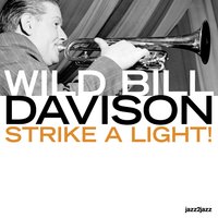 Blue and Broken Hearted - Wild Bill Davison, Eddie Condon, Edmond Hall